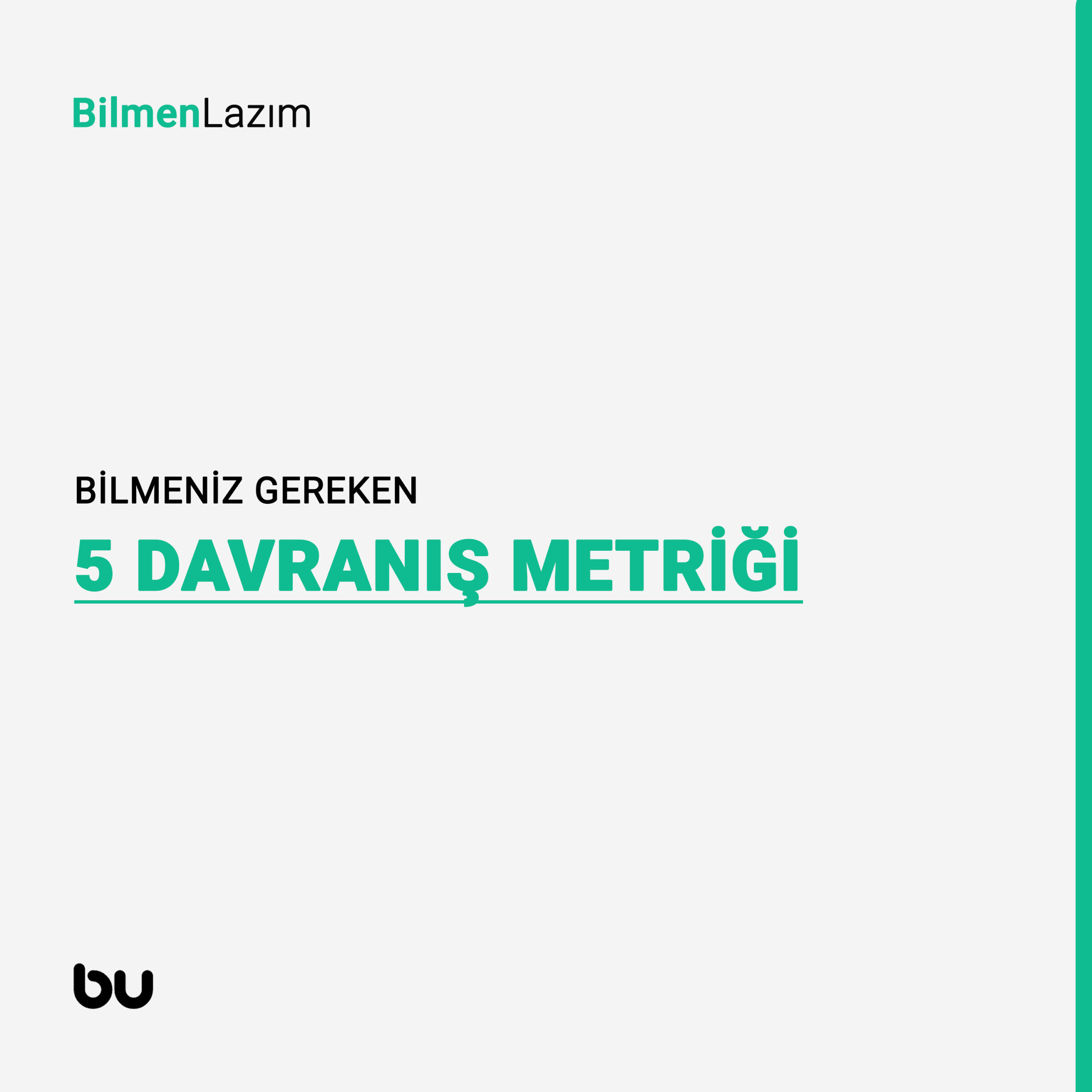 Bilmeniz Gereken 5 Davranış Metriği