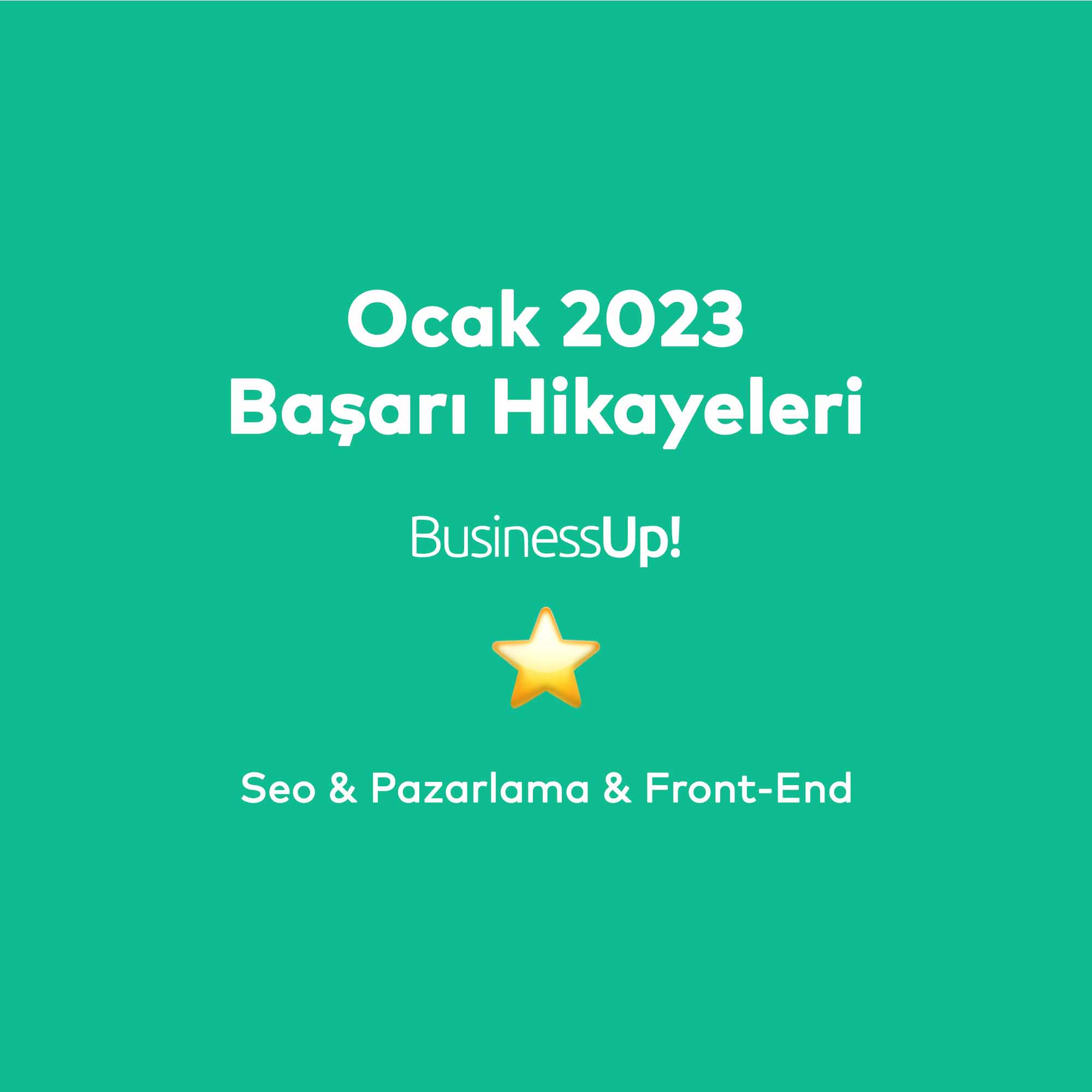 Ocak 2023 Başarı Hikayeleri