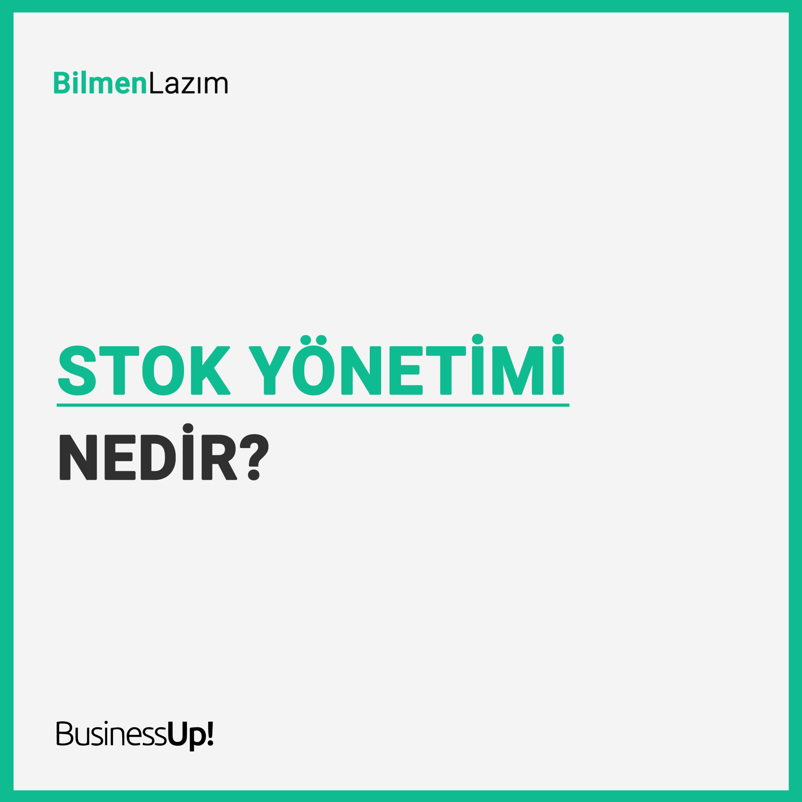 Stok Yönetimi Nedir?