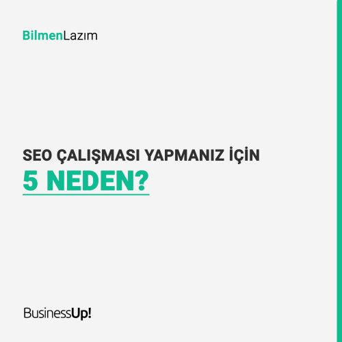 seo yapmanız için 5 neden