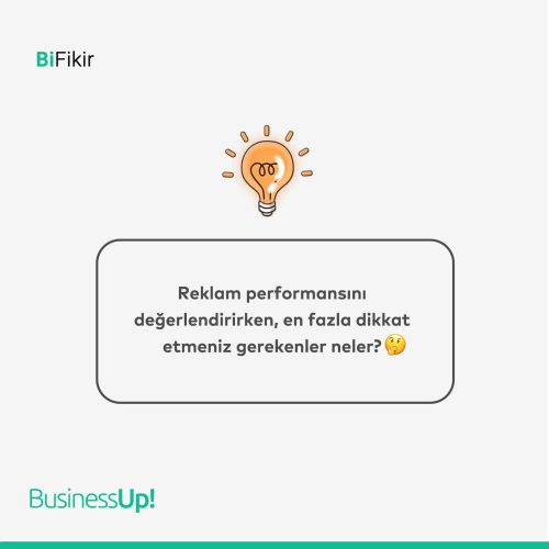 Reklam Performansını Nasıl Değerlendirmelisiniz?